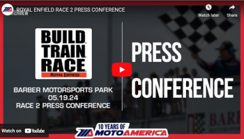 Video: Royal Enfield Build. Train. Race. Press Conference After Race Two From Barber Motorsports Park